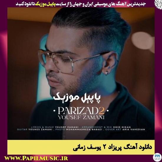 Yousef Zamani Parizad 2 دانلود آهنگ پریزاد ۲ از یوسف زمانی